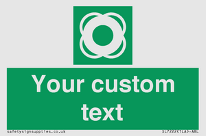 Custom sign safe condition Lifebuoy